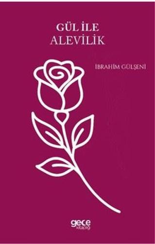 Gül İle Alevilik
