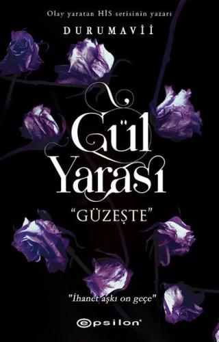 Gül Yarası-Güzeşte