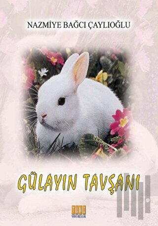 Gülayın Tavşanı