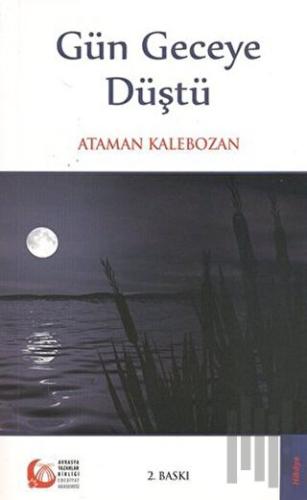 Gün Geceye Düştü