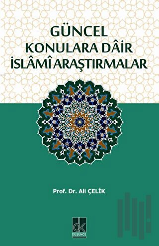 Güncel Konulara Dair İslami Araştırmalar