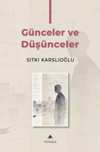 Günceler ve Düşünceler 1