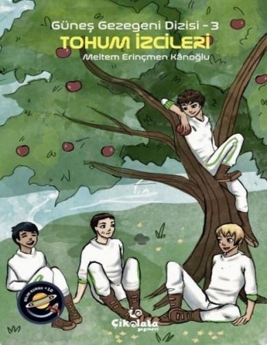 Güneş Gezegeni Dizisi 3 - Tohum İzcileri