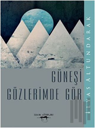 Güneşi Gözlerimde Gör