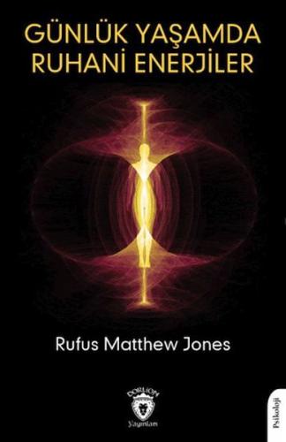 Günlük Yaşamda Ruhani Enerjiler