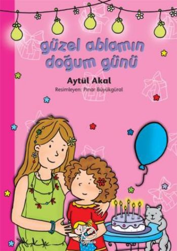Güzel Ablamın Doğum Günü | Kitap Ambarı