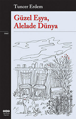 Güzel Eşya, Alelade Dünya