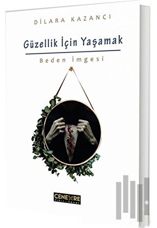 Güzellik İçin Yaşamak