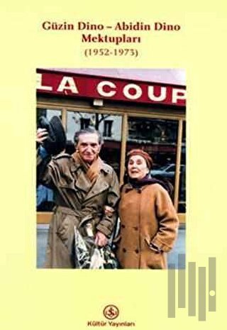 Güzin Dino - Abidin Dino Mektupları (1952 - 1973)