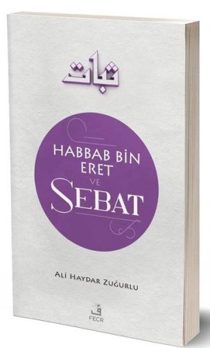 Habbab Bin Eret ve Sebat