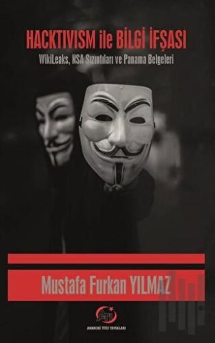 Hacktivism ile Bilgi İfşası