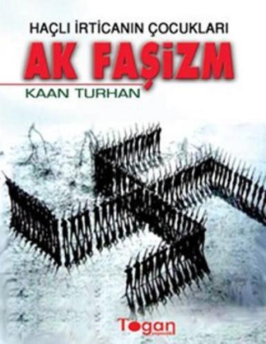 Haçlı İrticanın Çocukları Ak Faşizm | Kitap Ambarı
