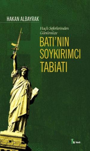 Haçlı Seferlerinden Günümüze Batı'nın Soykırımcı Tabiatı