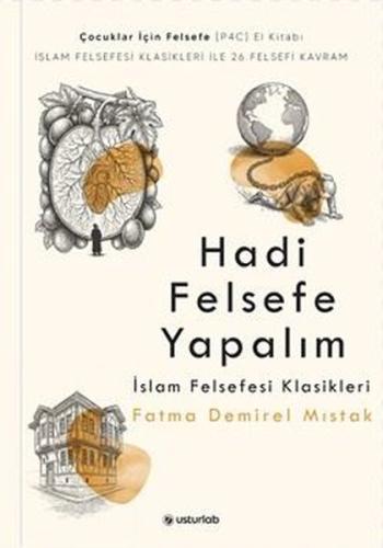 Hadi Felsefe Yapalım 3 - İslam Felsefesi Klasikleri | Kitap Ambarı