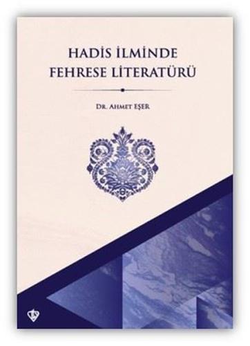 Hadis İlminde Fehrese Literatürü | Kitap Ambarı