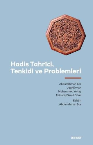 Hadis Tahrici Tenkidi ve Problemleri
