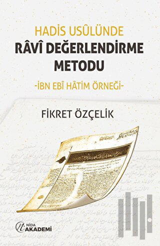 Hadis Usulünde Ravi Değerlendirme Metodu