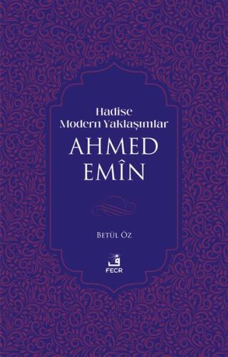Hadise Modern Yaklasımlar Ahmed Emin
