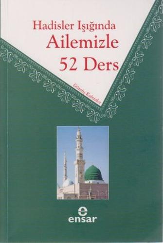 Hadisler Işığında Ailemizle 52 Ders