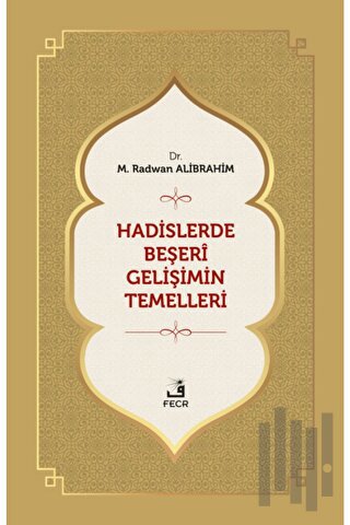 Hadislerde Beşeri Gelişimin Temelleri