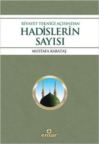 Rivayet Tekniği Açısından Hadislerin Sayısı | Kitap Ambarı
