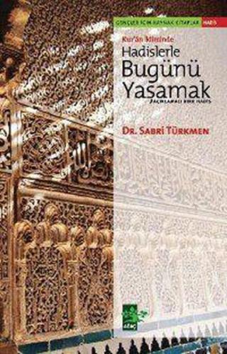 Hadislerle Bugünü Yaşamak