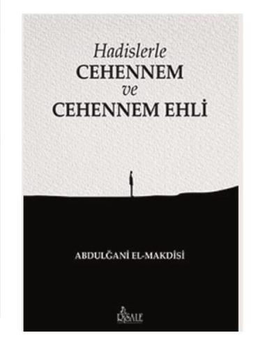 Hadislerle Cehennem ve Cehennem Ehli