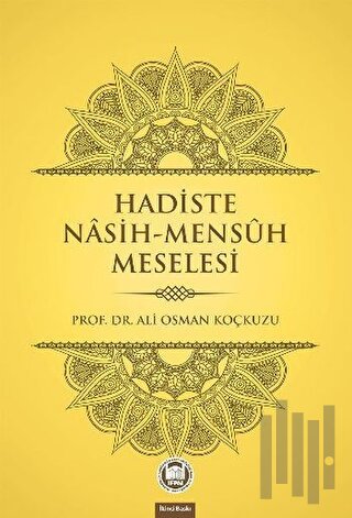 Hadiste Nasih-Mensuh Meselesi