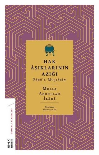 Hak Aşıklarının Azığı: Zadü'l-Müştakin - Osmanlı Klasikleri