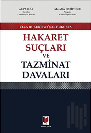 Hakaret Suçları ve Tazminat Davaları