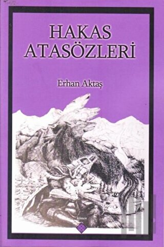 Hakas Atasözleri