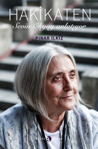 Hakikaten - Sevin Okyay Anlatıyor | Kitap Ambarı