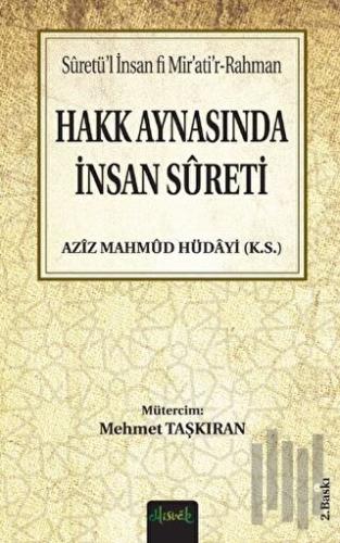Hakk Aynasında İnsan Sureti | Kitap Ambarı