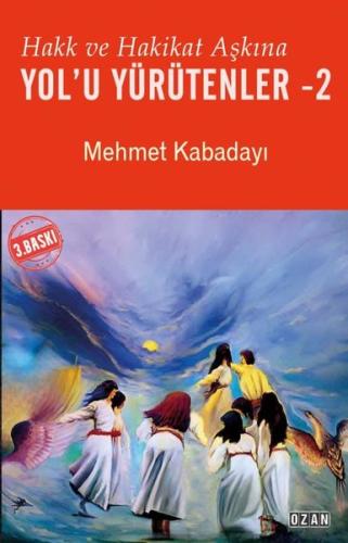 Hakk ve Hakikat Aşkına Yol'u Yürütenler Cilt 2 | Kitap Ambarı