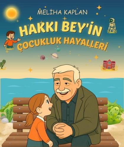 Hakkı Bey'in Çocukluk Hayalleri