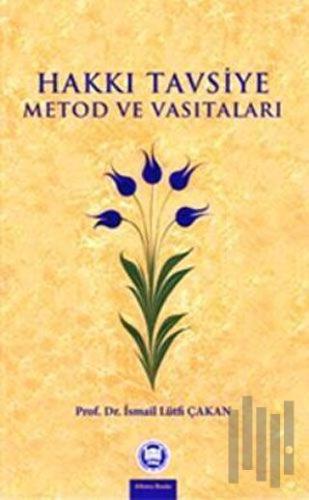 Hakkı Tavsiye Metod ve Vasıtaları