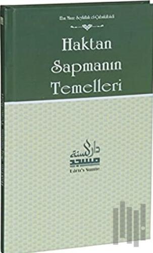 Haktan Sapmanın Temelleri (Ciltli)