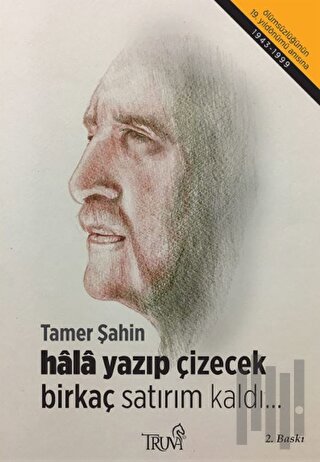 Hala Yazıp Çizecek Birkaç Satırım Kaldı | Kitap Ambarı