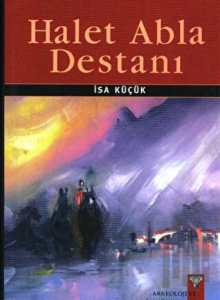 Halet Abla Destanı | Kitap Ambarı