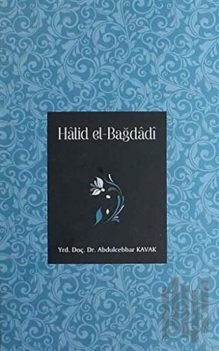 Halid el-Bağdadi (Ciltli)