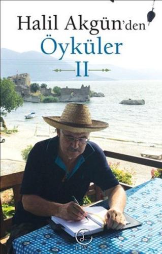 Halil Akgün'den Öyküler 2 | Kitap Ambarı