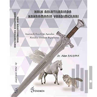 Halk Anlatılarında Kahramanın Yardımcıları