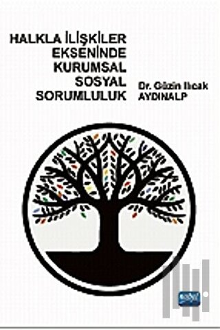 Halkla İlişkiler Ekseninde Kurumsal Sosyal Sorumluluk