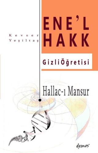 Hallac-ı Mansur - Enel Hakk Gizli Öğretisi | Kitap Ambarı