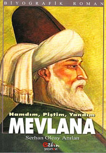 Hamdım Piştim Yandım Mevlana