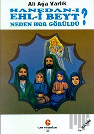 Hanedan-ı Ehl-i Beyt Neden Hor Görüldü?