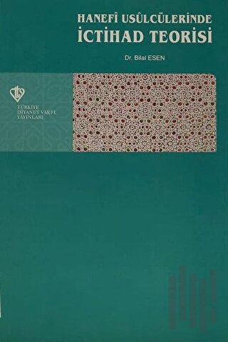 Hanefi Usulcülerinde İctihad Teorisi