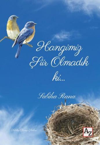 Hangimiz Şiir Olmadık ki