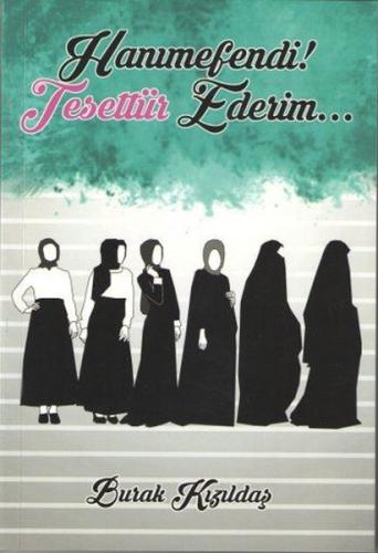 Hanımefendi! Tesettür Ederim... | Kitap Ambarı