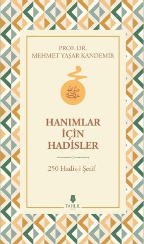 Hanımlar İçin Hadisler - 250 Hadis-i Şerif (Ciltli)